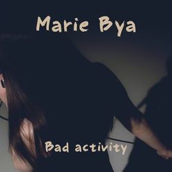 Bad Activity Chords by Marie Bya