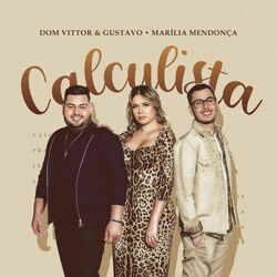 Calculista (part. Dom Vittor E Gustavo) Chords by Marilia Mendonça