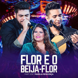 Flor E O Beija-flor (part. Henrique E Juliano) Chords by Marilia Mendonça