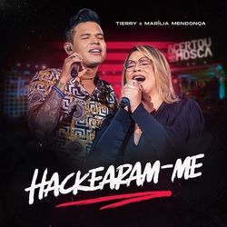 Hackearam-me (part. Tierry) Chords by Marilia Mendonça