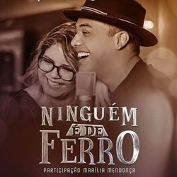 Ninguém é De Ferro Chords by Marilia Mendonça