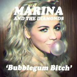 Bubblegum Bitch Chords by Marina And The Diamonds