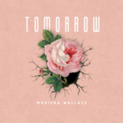 Tomorrow by Marisha Wallace