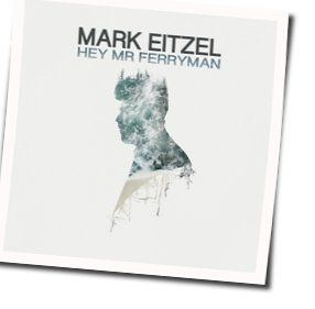 Hey Mr Ferryman by Mark Eitzel