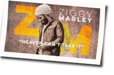 Heaven Can't Take It Chords by Ziggy Marley
