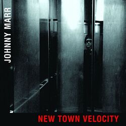 New Town Velocity Intro by Johnny Marr