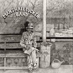 Now Shes Gone by The Marshall Tucker Band