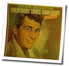 Everybody Loves Somebody by Dean Martin
