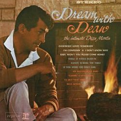 I'm Confessin That I Love You by Dean Martin