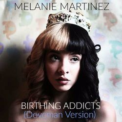 Birthing Addicts Chords by Melanie Martinez