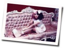 Pacify Her  Chords by Melanie Martinez
