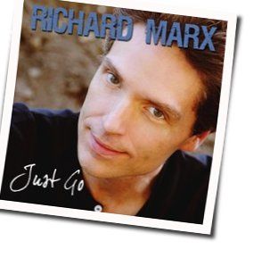 Just Go Chords by Richard Marx