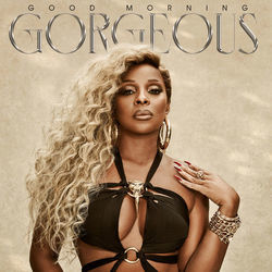 Good Morning Gorgeous Chords by Mary J. Blige