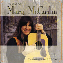 Things We Said Today Chords by Mary McCaslin