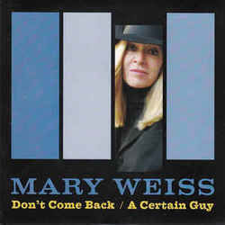 Don't Come Back Chords by Mary Weiss