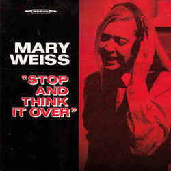 Stop And Think It Over by Mary Weiss