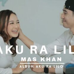 Aku Ra Lilo Chords by Mas Khan