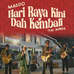 Hari Raya Kini Dah Kembali Chords by Masdo