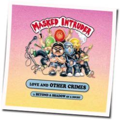 Beyond A Shadow Of A Doubt Chords by Masked Intruder