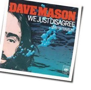 We Just Disagree (Ver2) Chords by Dave Mason