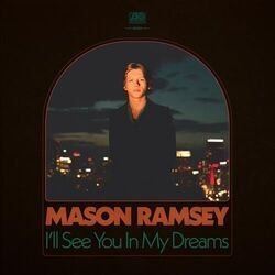I'll See You In My Dreams Chords by Mason Ramsey