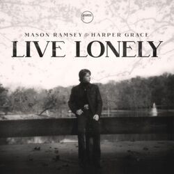 Live Lonely Chords by Mason Ramsey