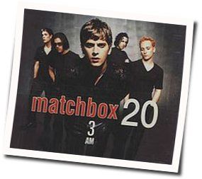 3 Am Chords by Matchbox Twenty