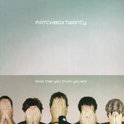 Unwell by Matchbox Twenty