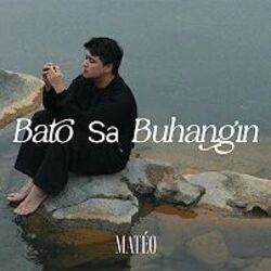Bato Sa Buhangin Chords by Matéo (Philippines)
