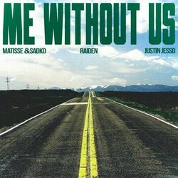 Me Without Us by Matisse & Sadko