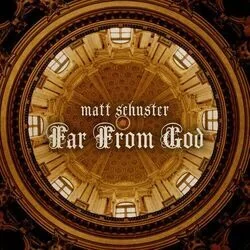 Far From God Chords by Matt Schuster