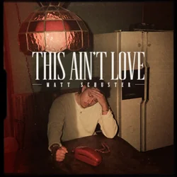 This Ain't Love Chords by Matt Schuster