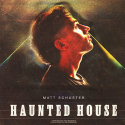 Haunted House by Matt Schuster