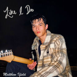 Like I Do Chords by Matthew Ifield