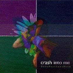 Crash Into Me  Chords by Dave Matthews Band