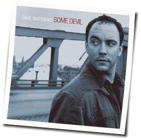 Some Devil by Dave Matthews Band