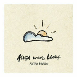 Altijd Weer Licht by Matthijn Buwalda