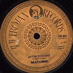 After Tonight Chords by Matumbi