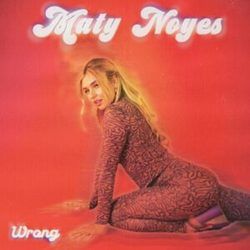 Wrong Chords by Maty Noyes