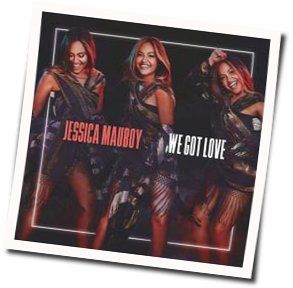 We Got Love  Chords by Jessica Mauboy