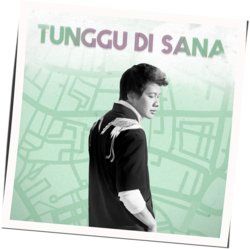 Tunggu Di Sana Chords by Armand Maulana