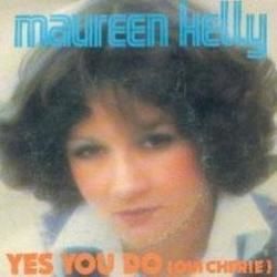 Maureen Kelly chords for Yes you do