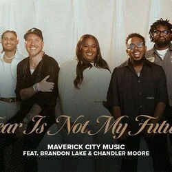 Fear Is Not My Future Intro Tab by Maverick City Music