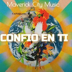Confio En Ti Chords by Maverick City Music