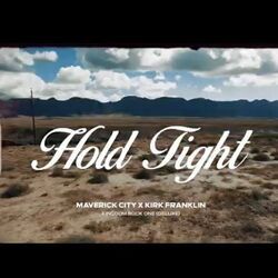 Hold Tight Chords by Maverick City Music
