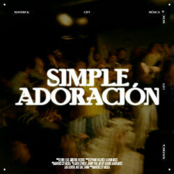 Simple Adoración by Maverick City Music