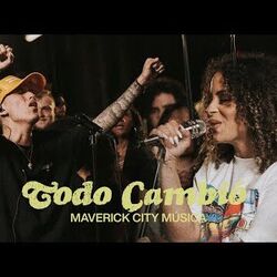 Todo Cambió by Maverick City Music