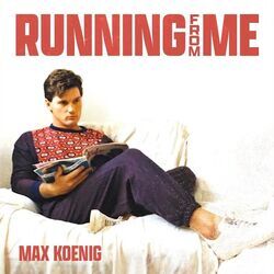 Running From Me Chords by Max Koenig