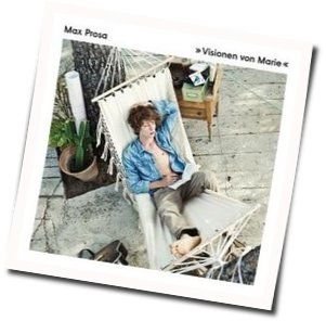 Visionen Von Marie Chords by Max Prosa