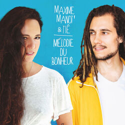 Mélodie Du Bonheur Chords by Maxime Manot